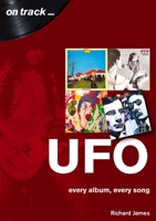 UFO: Every Album, Every Song 1789520738 Book Cover