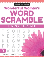 Wonderful Women's Word Scramble - Book 3: Large Print 1688741348 Book Cover