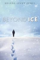 Beyond Ice 1523308494 Book Cover