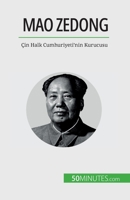 Mao Zedong: Çin Halk Cumhuriyeti'nin Kurucusu 2808672993 Book Cover