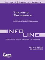 Infoline Train the Trainer, Vol 3: Training Programs (Info Line) 1562865552 Book Cover