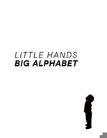 Little Hands, Big Alphabet: A fun-filled alphabet book with poems and original artwork by the 5-year old illustrator. B0CV5VZBHG Book Cover