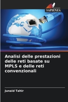 Analisi delle prestazioni delle reti basate su MPLS e delle reti convenzionali (Italian Edition) 6207906659 Book Cover
