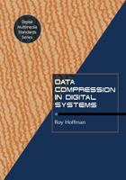 Data Compression in Digital Systems 1461567955 Book Cover