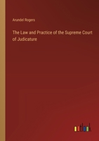 The Law and Practice of the Supreme Court of Judicature 1141974754 Book Cover