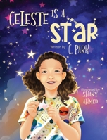 Celeste Is A Star 1779441444 Book Cover