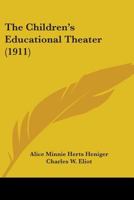 The Children's Educational Theatre 1016544669 Book Cover