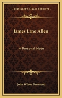 James Lane Allen: A Personal Note 1428657924 Book Cover