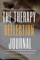 The Therapy Reflection Journal 1794564586 Book Cover