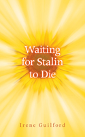 Waiting for Stalin to Die 1771831537 Book Cover