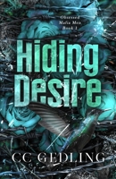Hiding Desire: Discreet Cover Edition (Obsessed Mafia Men) B0FJFZ369F Book Cover