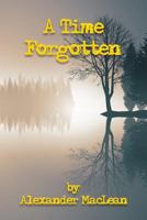 A Time Forgotten 1539462056 Book Cover