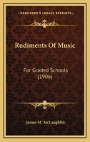 Rudiments Of Music: For Graded Schools 143703022X Book Cover