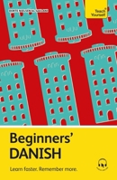Beginners’ Danish: Learn faster. Remember more. 1399824961 Book Cover