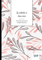 La mélodie à deux voix 2383517070 Book Cover