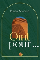 Oint Pour (French Edition) 9995189070 Book Cover