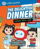 Delightful Dinner, The: Coding with Cody 9811252769 Book Cover