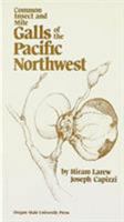 Common Insect and Mite Galls of the Pacific Northwest (Studies in entomology) 0870710559 Book Cover