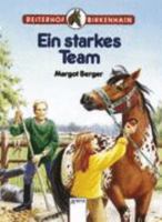Reiterhof Birkenhain 04. Ein starkes Team. ( Ab 10 J.). 3401019732 Book Cover