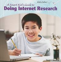 A Smart Kid's Guide to Doing Internet Research 143583352X Book Cover