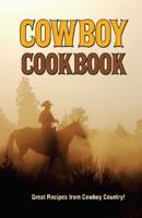 Cowboy Cook Book: Great Recipes from Cowboy Country! 1885590962 Book Cover