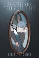 The Mirror Tells its Tale 1645448576 Book Cover