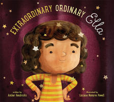 Extraordinary Ordinary Ella 168152502X Book Cover