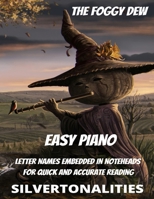 The Foggy Dew for Easy Piano B0BVDLH47Z Book Cover