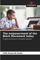 The empowerment of the Black Movement today 6207030435 Book Cover