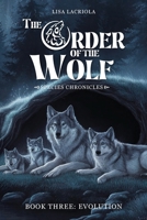 The Order of the Wolf - BOOK THREE: Species Chronicles B0GS75D4JX Book Cover