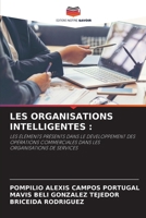 Les Organisations Intelligentes (French Edition) 6207146549 Book Cover