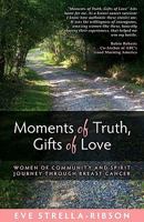 Moments of Truth, Gifts of Love 0972911979 Book Cover