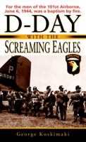 D-Day with the Screaming Eagles 1932033025 Book Cover