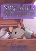 Spy Rats: A Tale of Secrets on the High Seas 0244126747 Book Cover