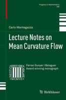 Lecture Notes on Mean Curvature Flow 3034803400 Book Cover