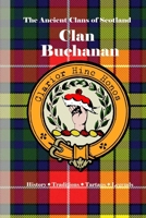 Clan Buchanan: A Concise History of Scotland’s Stewards of the Loch and Land (The Ancient Clans of Scotland) B0F4F2FT9D Book Cover