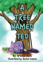 A Tree Named Ted 1645383253 Book Cover