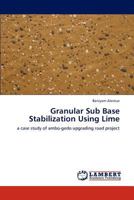 Granular Sub Base Stabilization Using Lime 3844386416 Book Cover