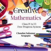 Creative Mathematics: Book 4 1636068448 Book Cover