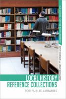 Local History Reference Collections for Public Libraries 0838913318 Book Cover