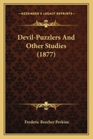 Devil-Puzzlers, and Other Studies 1013458710 Book Cover