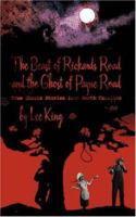 The Beast of Rickards Road and the Ghost of Payne Road: True Ghosts Stories from North Carolina 0595470904 Book Cover