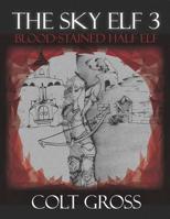 The Sky Elf 3 the Blood-Stained Half Elf 1791398316 Book Cover