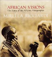 African Visions: The Diary of an African Photographer 0304354015 Book Cover