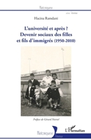 L'université et après ?: Devenirs sociaux des filles et fils d'immigrés (1950-2010) (1950-2010) (Historiques) (French Edition) 2343224420 Book Cover