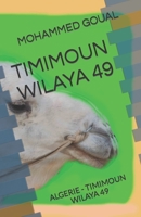 Timimoun Wilaya 49: Algerie - Timimoun Wilaya 49 B0BNV54MNY Book Cover