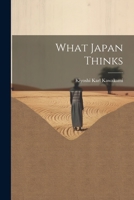 What Japan Thinks 1021711551 Book Cover