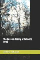 The Possum Family of Defiance Road 1791388728 Book Cover