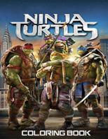Ninja Turtles Coloring Book: Coloring Book for Kids and Adults 45+ illustrations (Perfect for Children Ages 3-5, 6-8, 8-12+) 1986705439 Book Cover