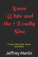 Snow White and the 7 Deadly Sins 1521727619 Book Cover